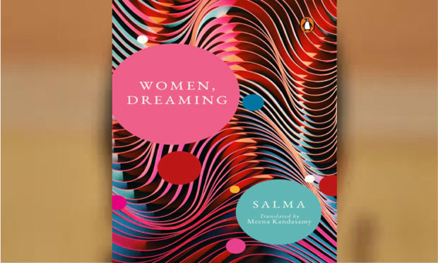 Salma’s women dream of many things in this novel, but we cannot grasp the dreamers